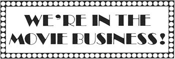 WE'RE IN THE MOVIE BUSINESS (Feb 78)